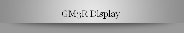 GM3R Display 